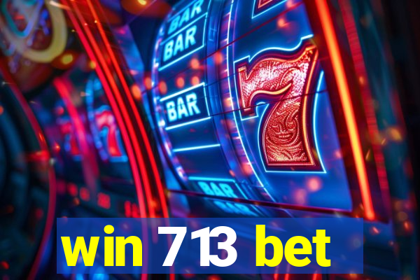 win 713 bet